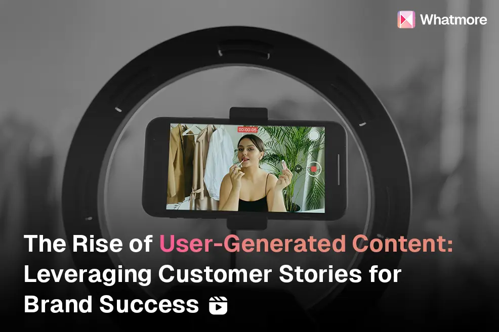 What is UGC (User-Generated Content) and Why Brands Love It