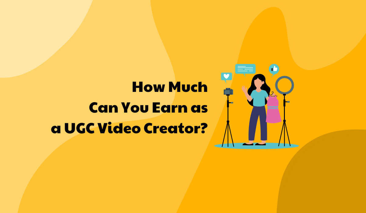 How Much Can You Earn as a UGC Video Creator?