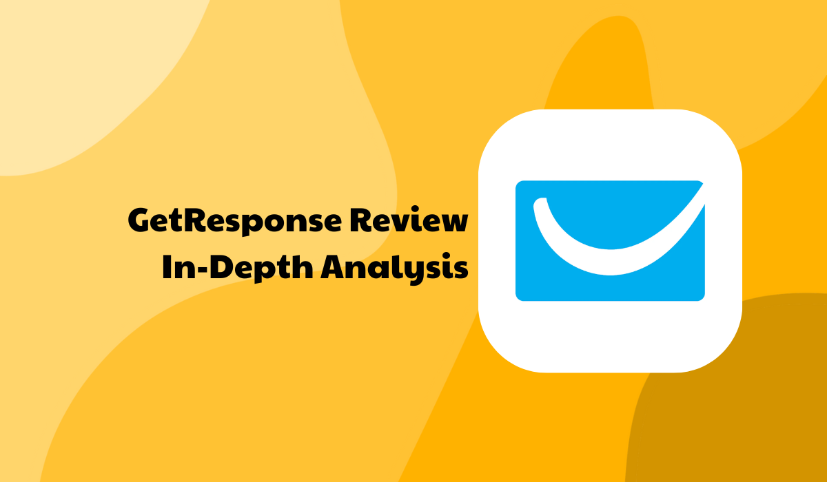 GetResponse Review: In-Depth Analysis of Features, Pricing, and Performance